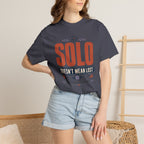 Solo Doesnt Mean Lost - T-Shirt