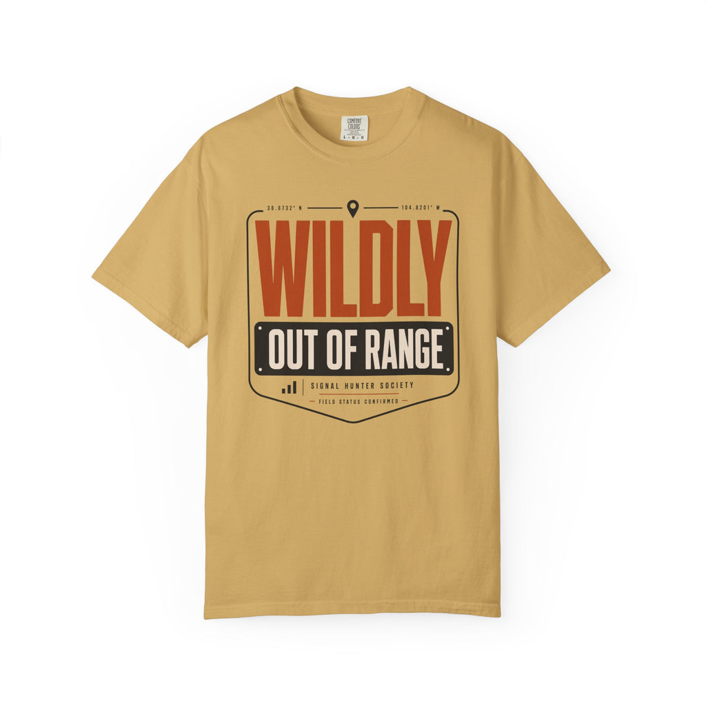 Wildly Out Of Range - T-Shirt