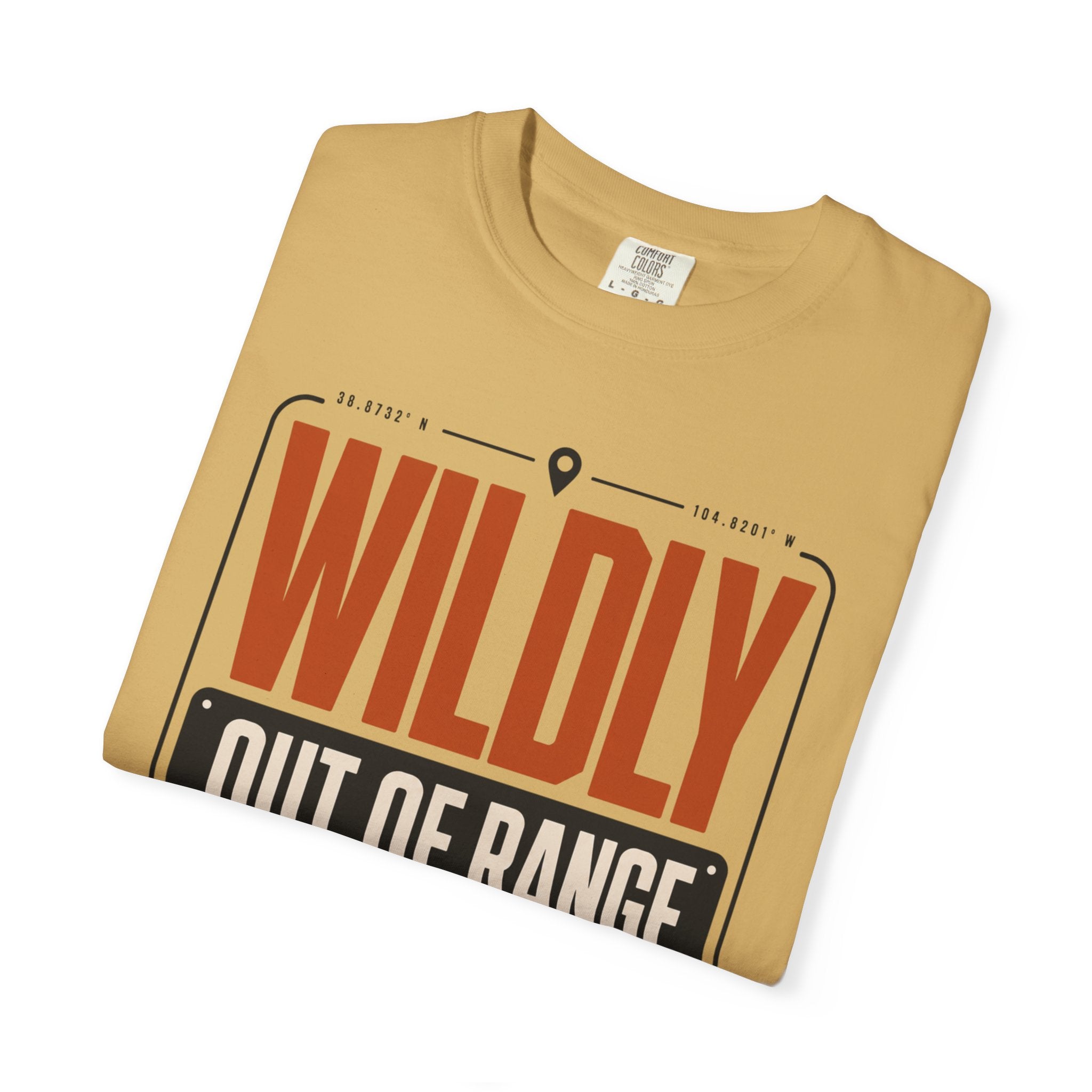 Wildly Out Of Range - T-Shirt