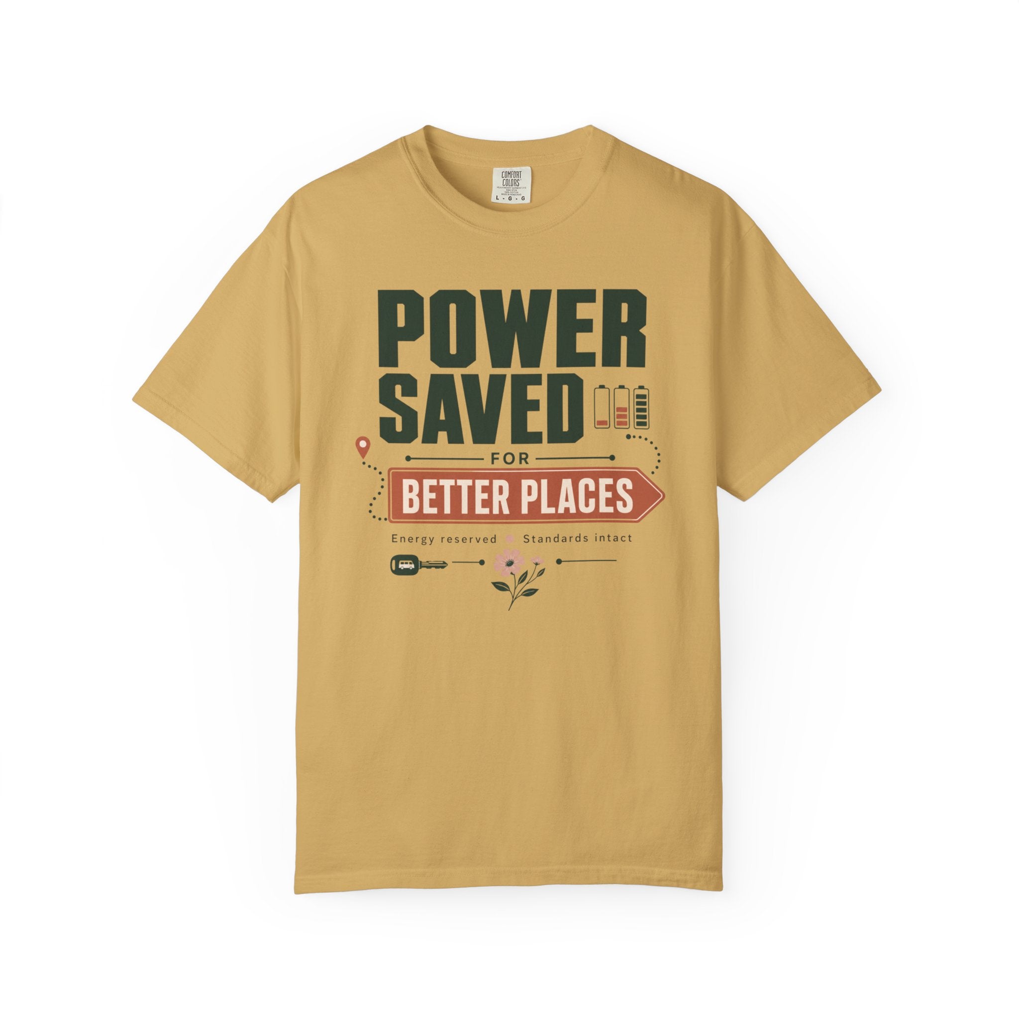 Power Saved For Better Places - T-Shirt