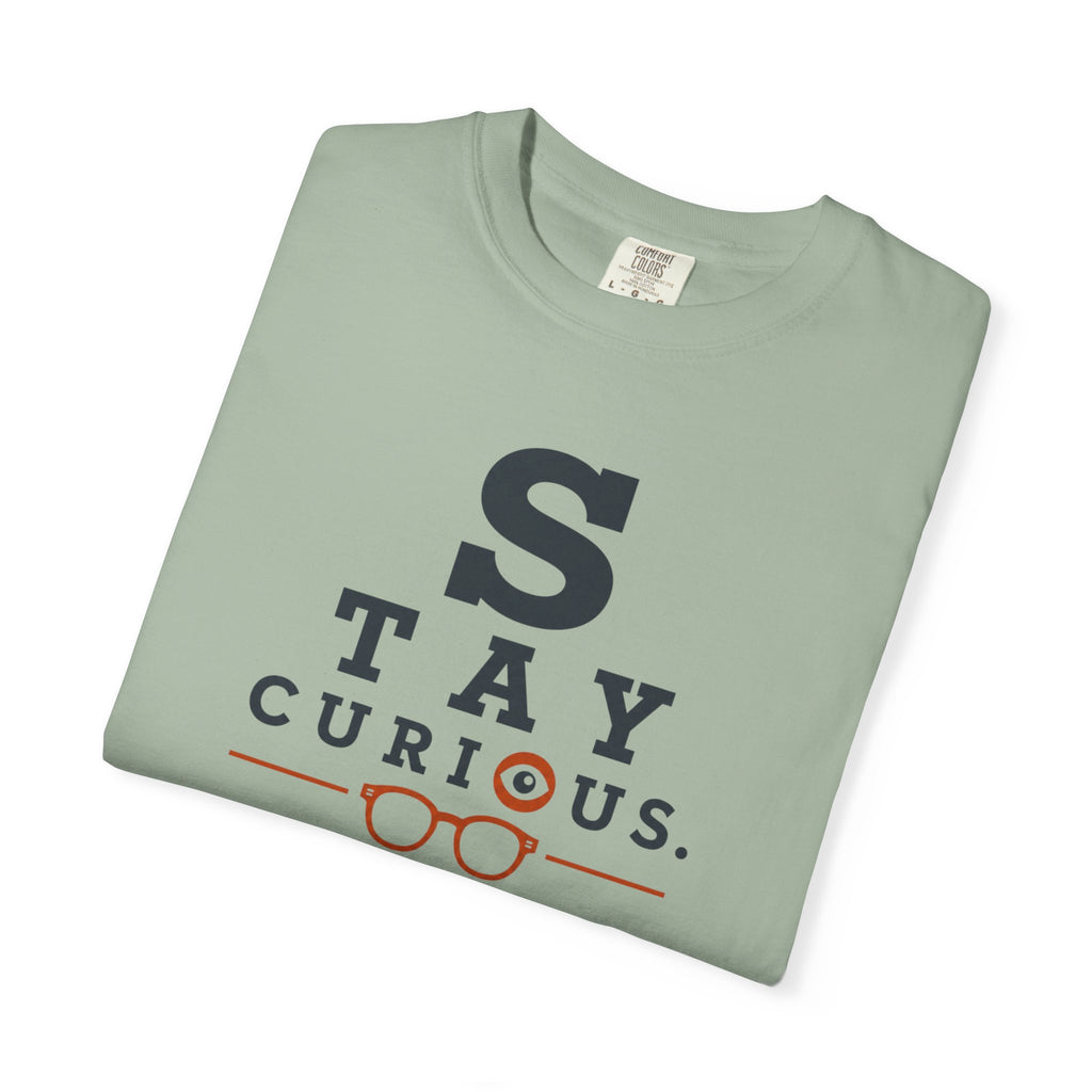 Stay Curious Travel Further - T-Shirt