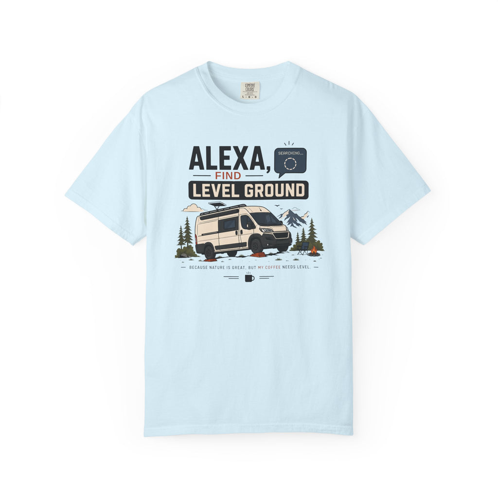 Alexa Find Level Ground - T-Shirt