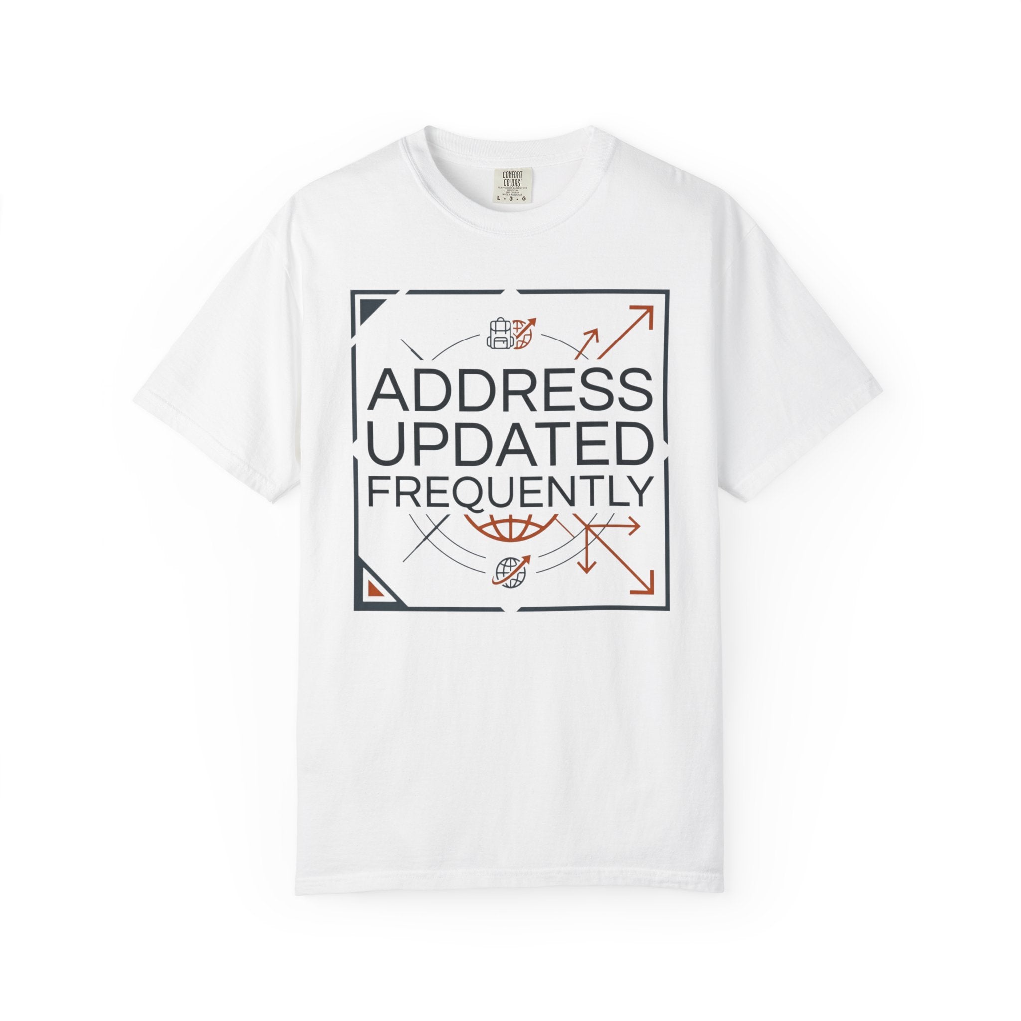 Address Updated Frequently - T-Shirt