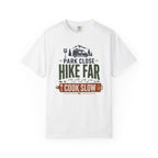 Park Close Hike Far Cook Slow - T-Shirt