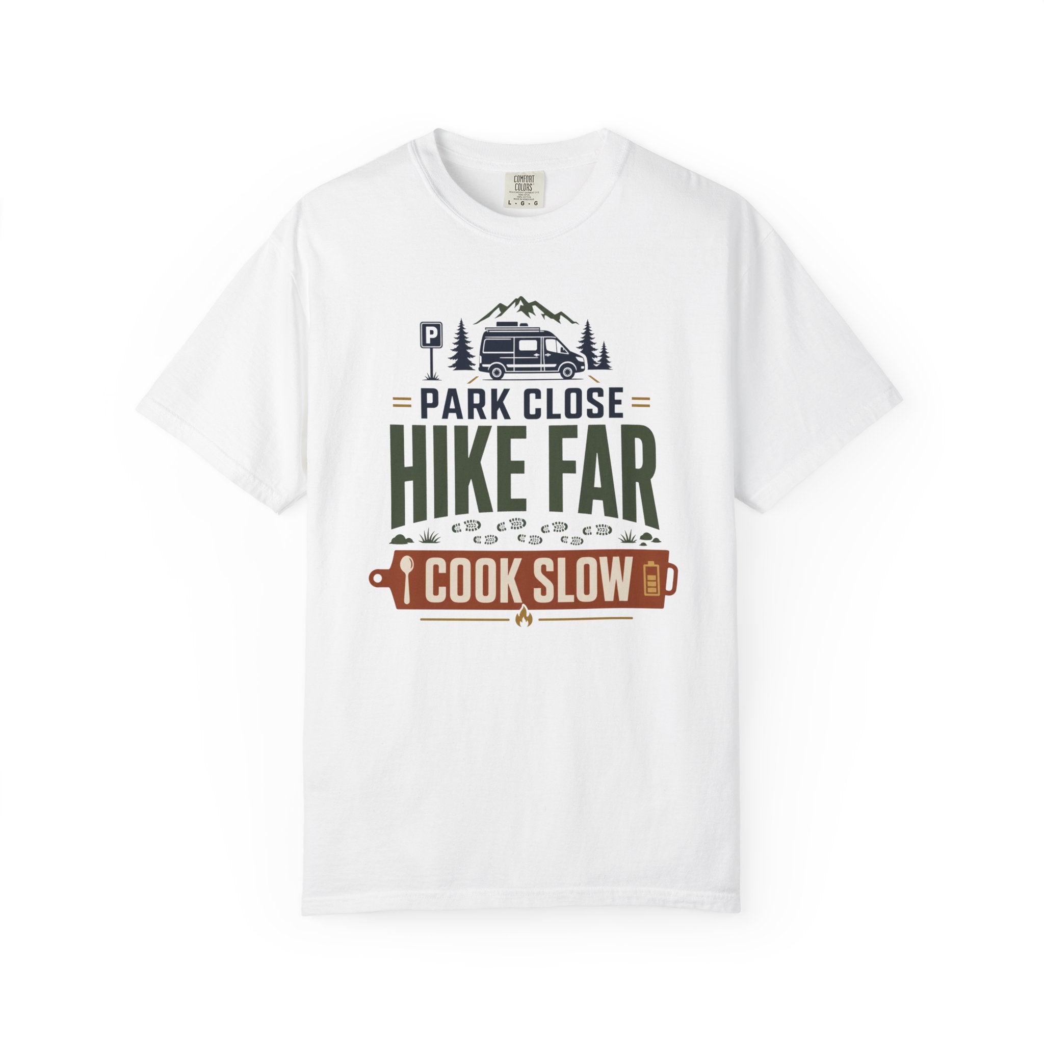 Park Close Hike Far Cook Slow - T-Shirt