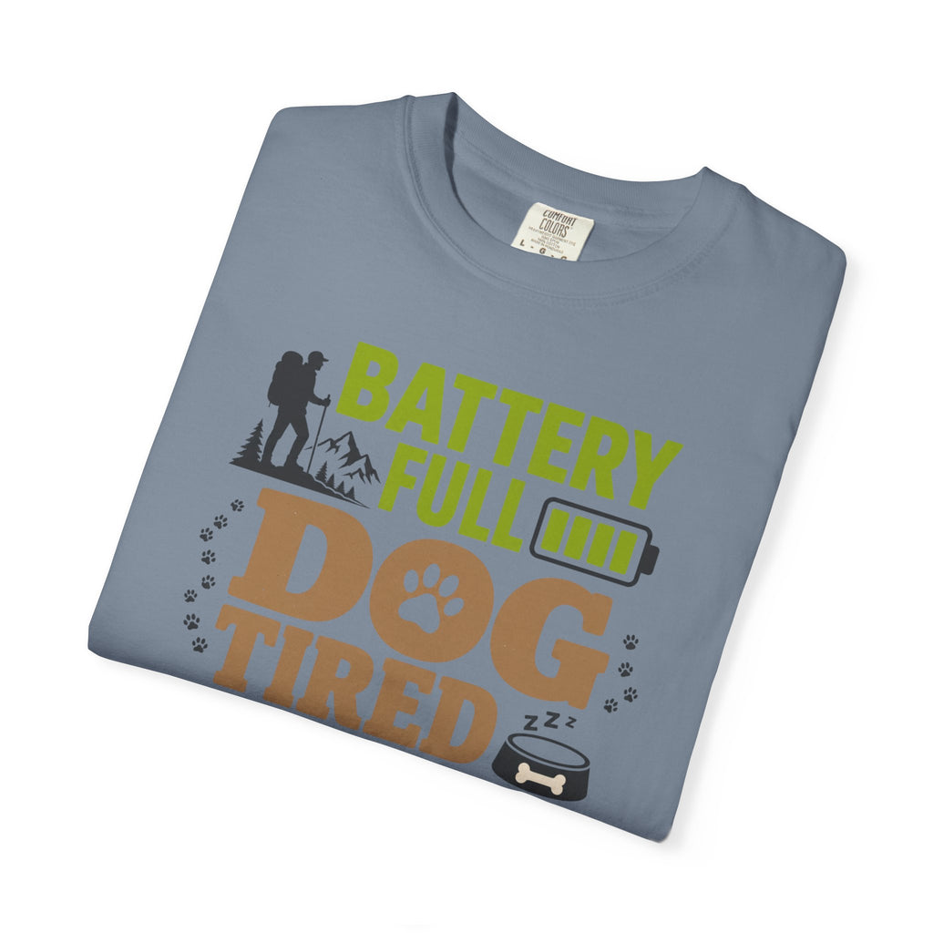 Battery Full Dog Tired Day Won - T-Shirt
