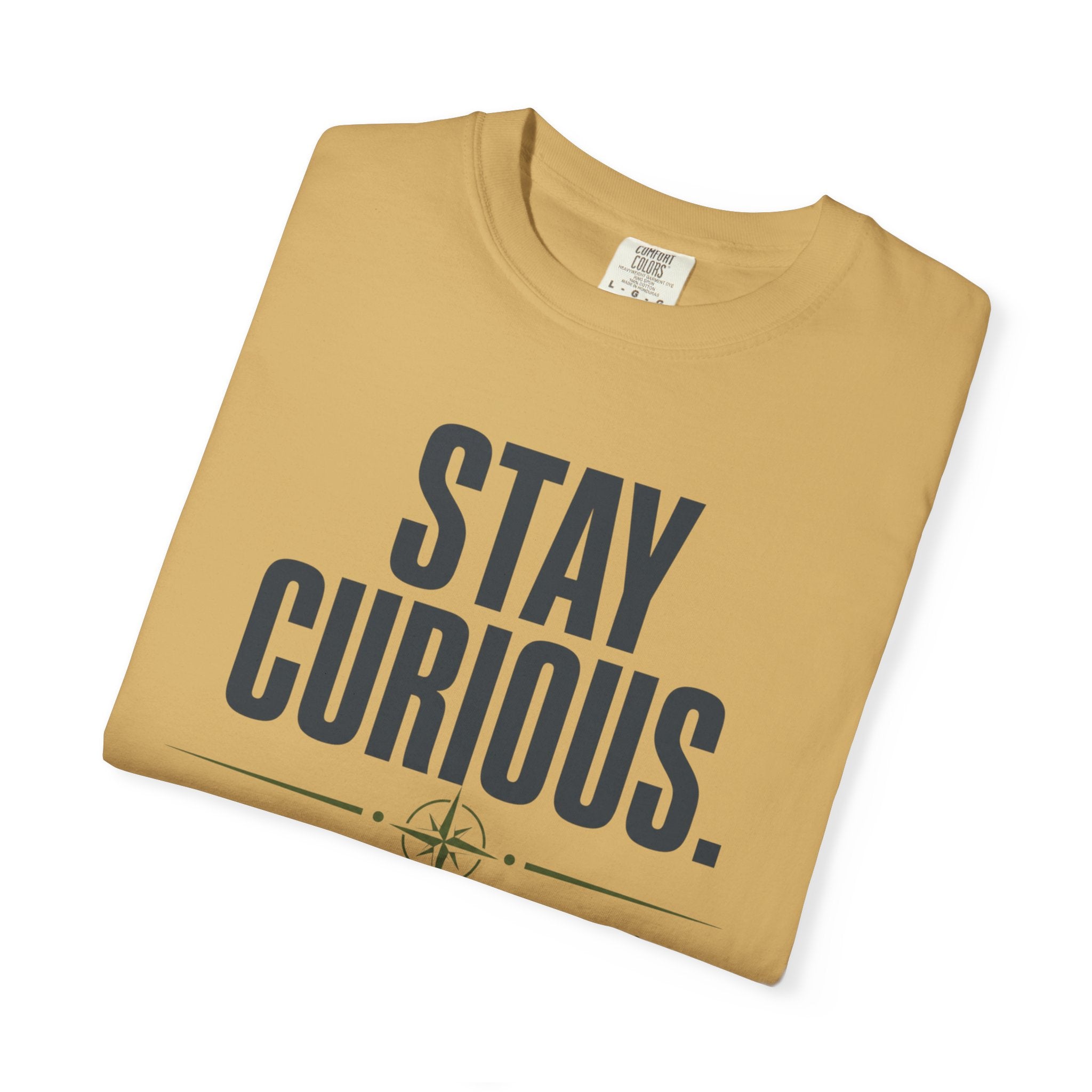 Stay Curious Travel Further - T-Shirt