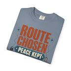 Route Chosen Peace Kept - T-Shirt