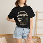 We Live In A Van And Still Like Each Other - T-Shirt