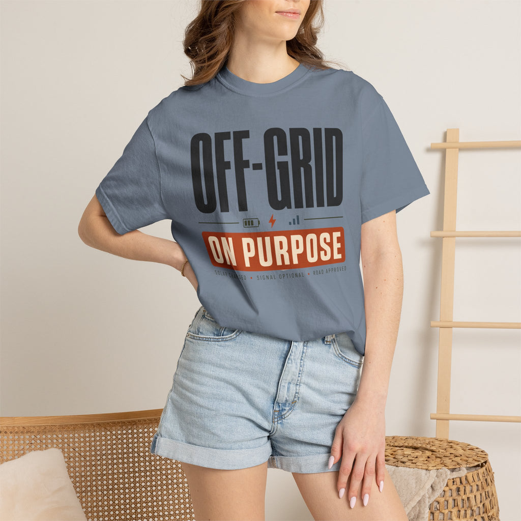 Off Grid On Purpose - T-Shirt