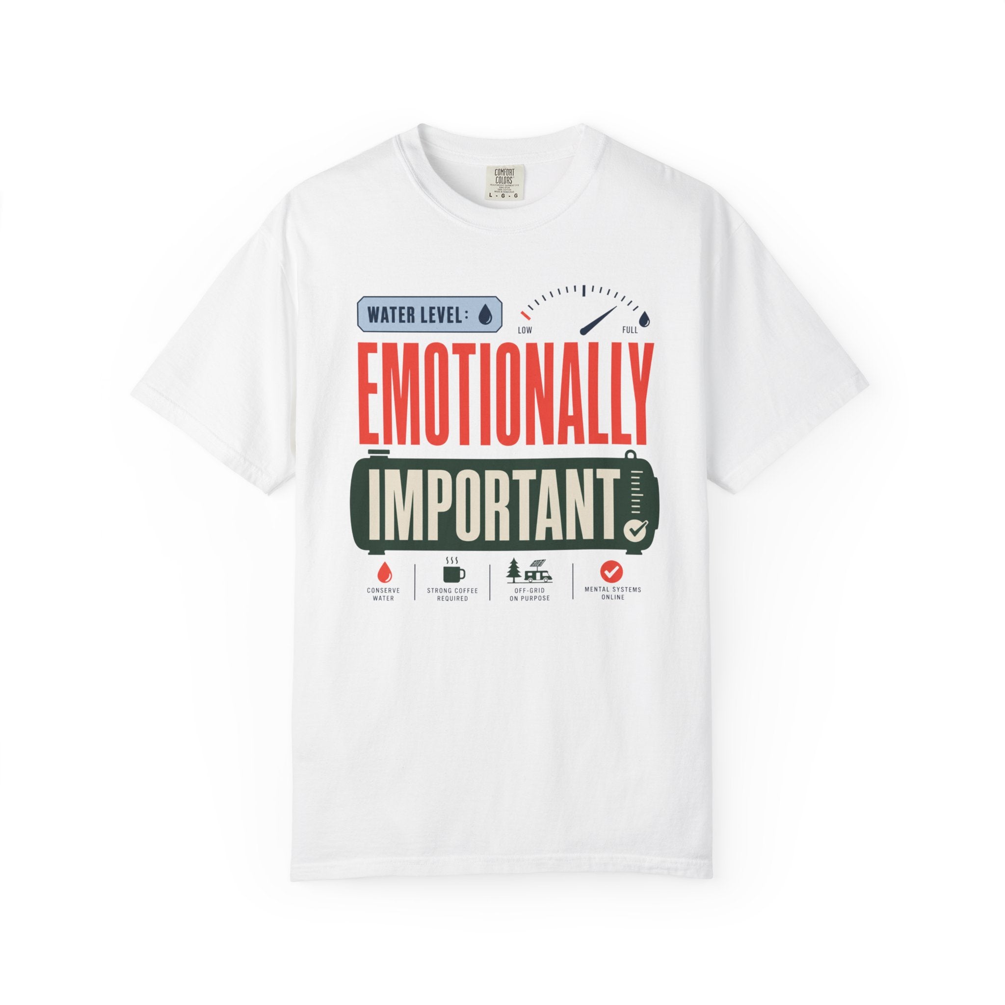 Water Level Emotionally Important - T-Shirt