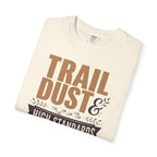 Trail Dust And High Standards - T-Shirt