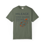 Mileage Over Square Footage - T-Shirt
