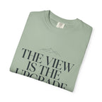 The View Is The Upgrade - T-Shirt