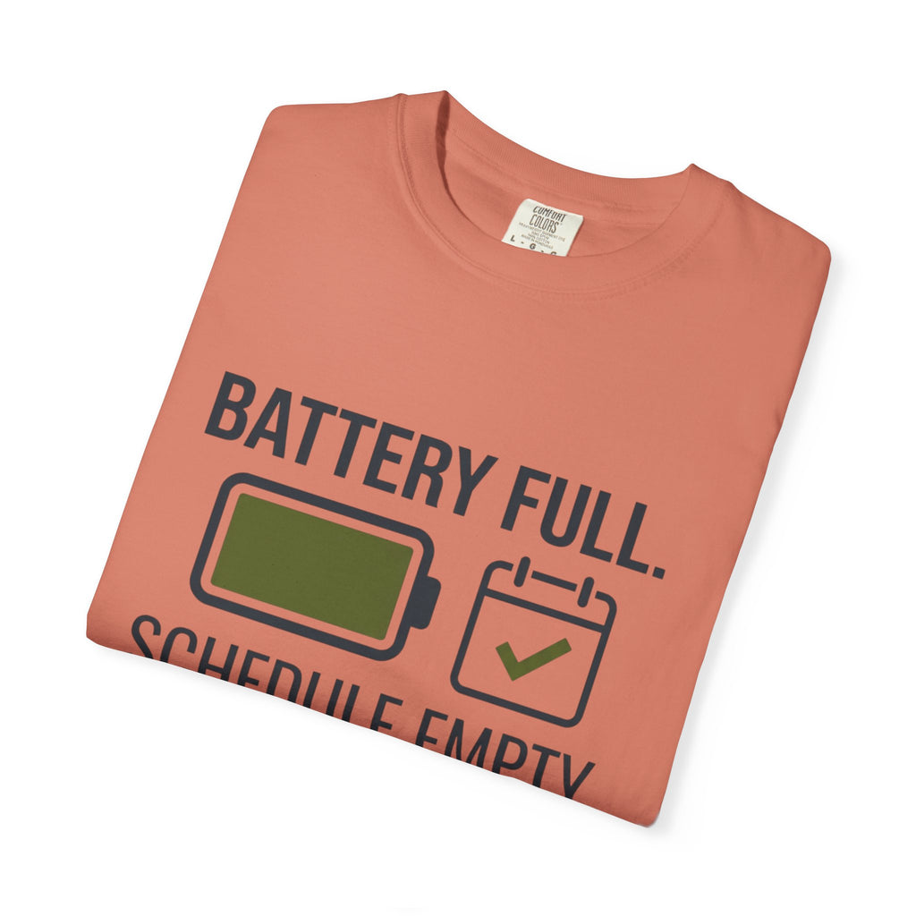 Battery Full Schedule Empty - T-Shirt