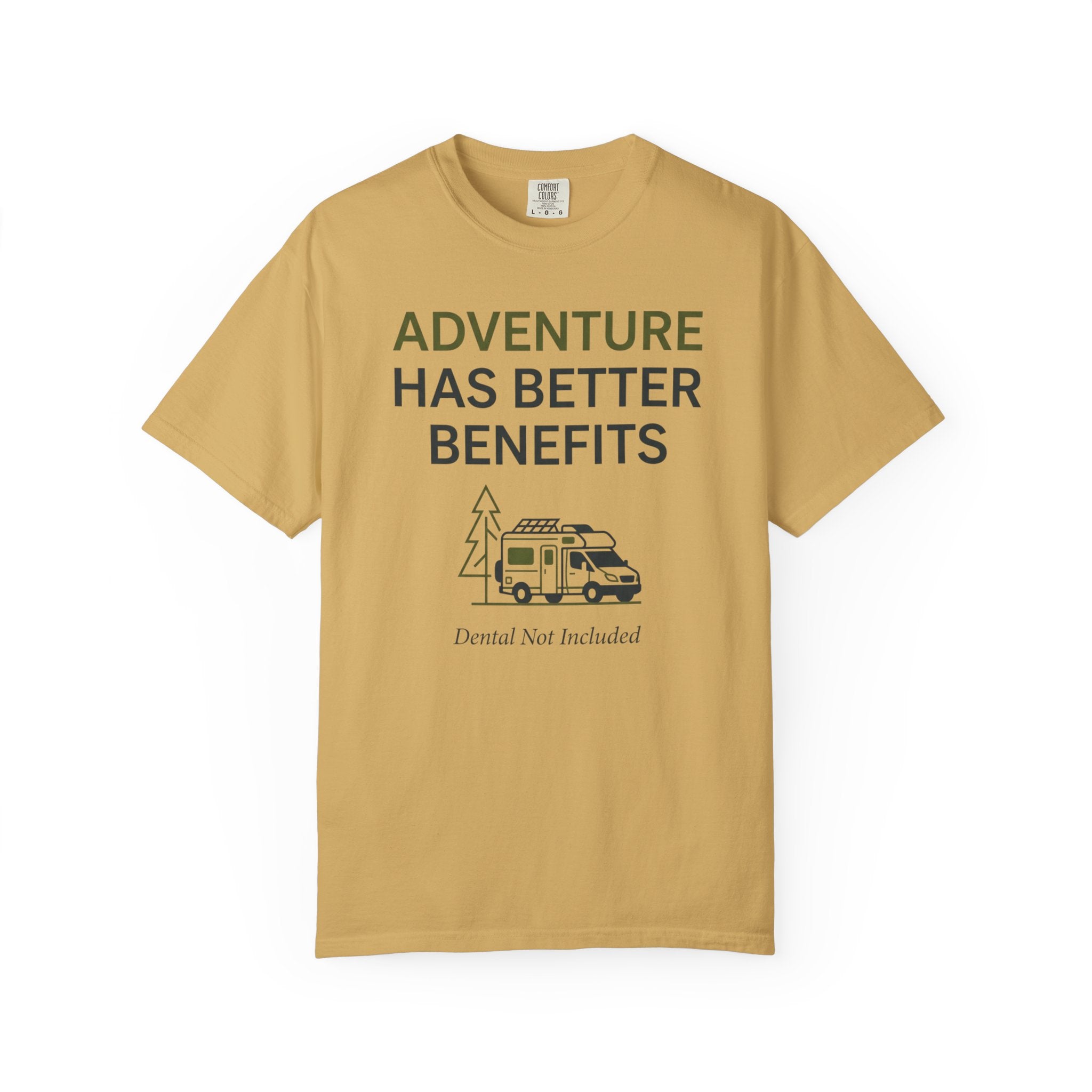 Adventure Has Better Benefits - T-Shirt