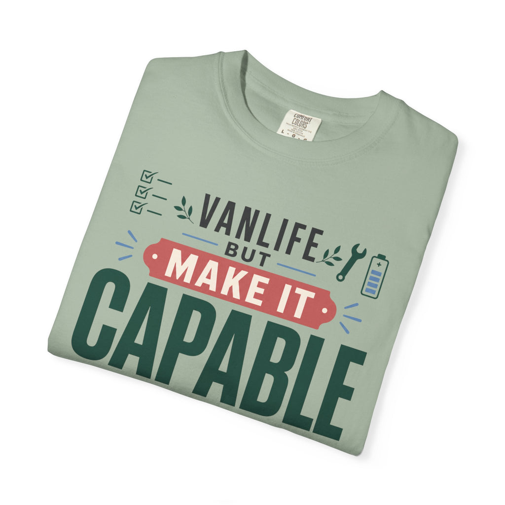 Vanlife But Make It Capable - T-Shirt