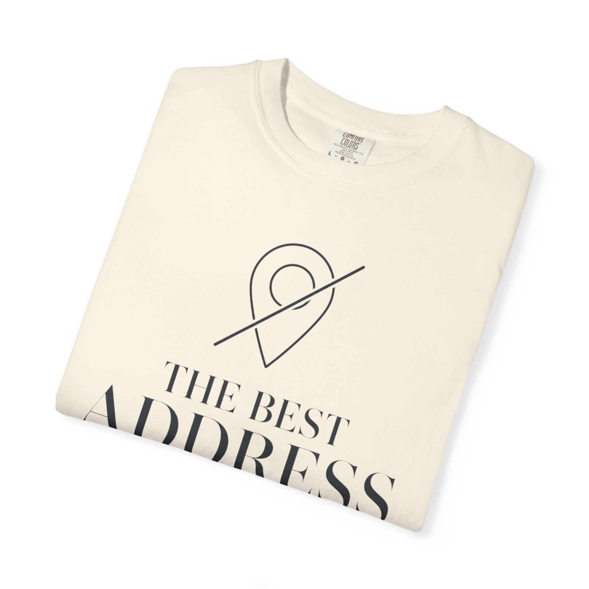 The Best Address Is Temporary - T-Shirt