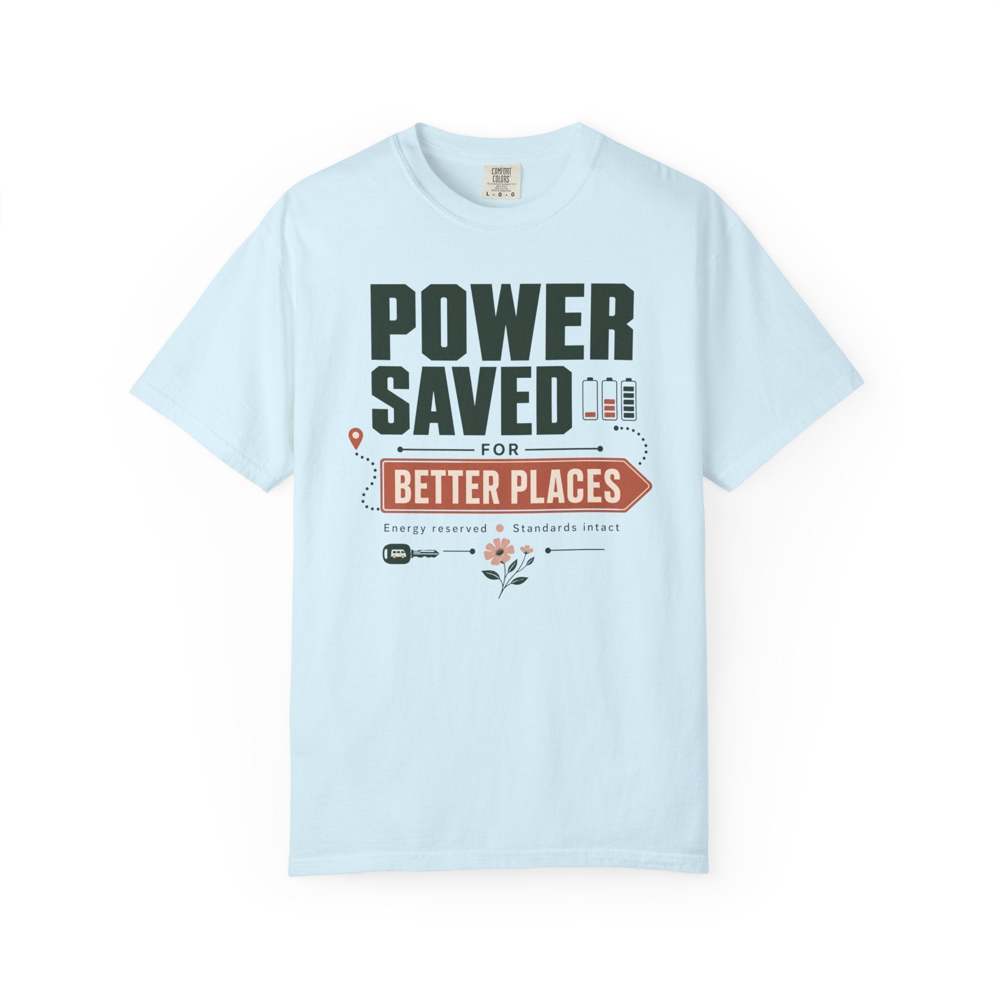 Power Saved For Better Places - T-Shirt