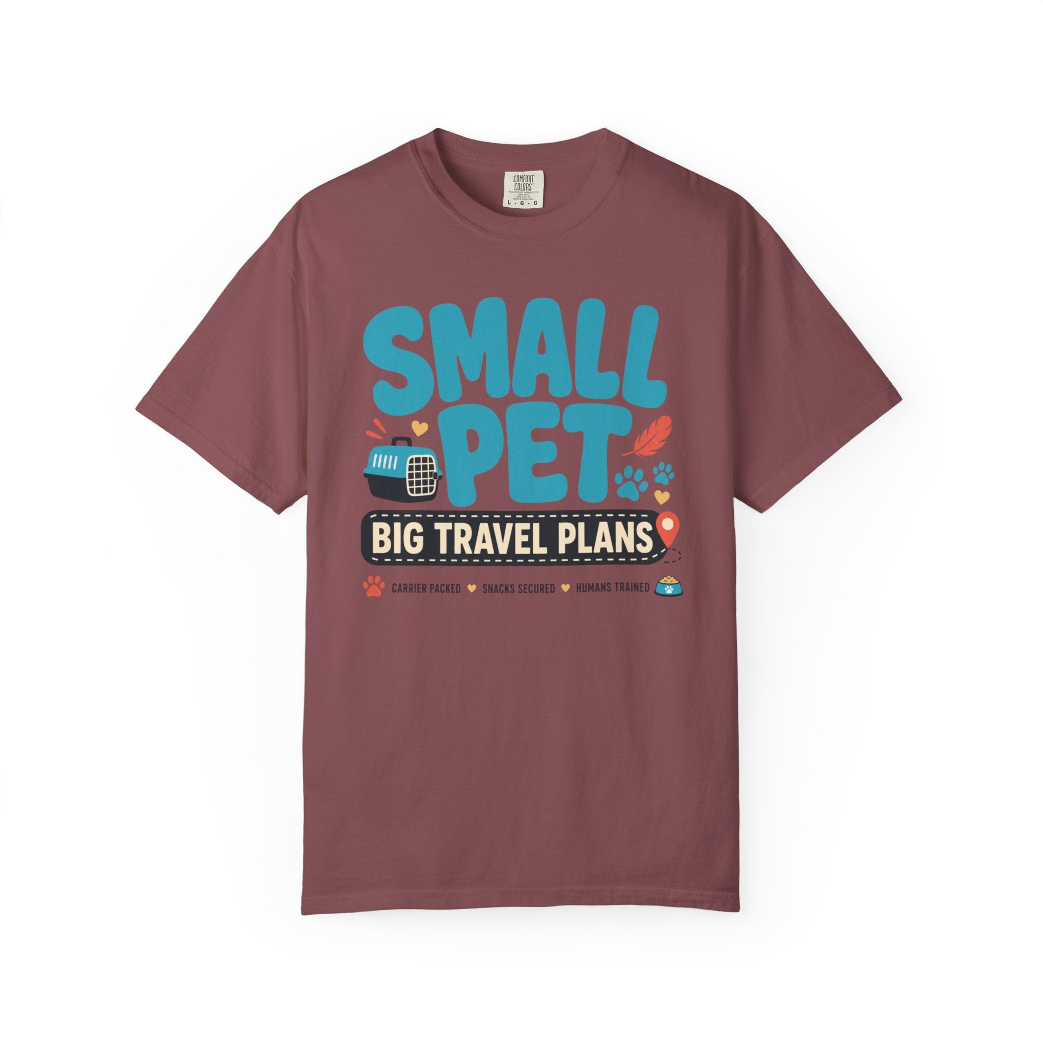 Small Pet Big Travel Plans - T-Shirt