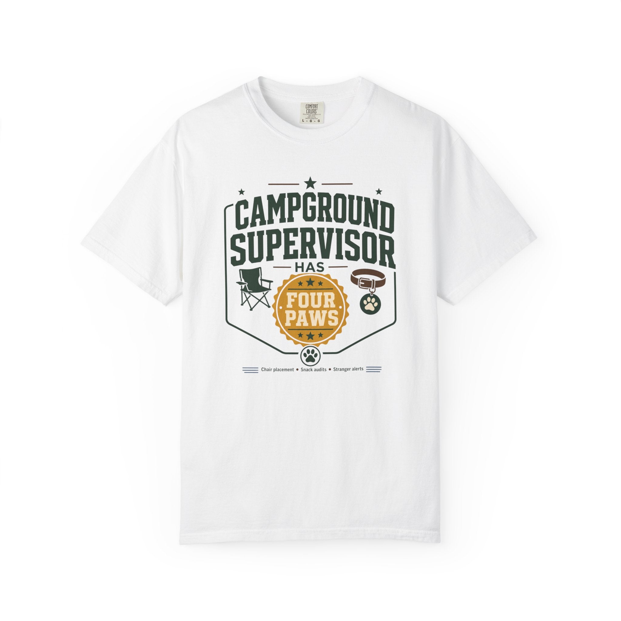 Campground Supervisor Has Four Paws - T-Shirt