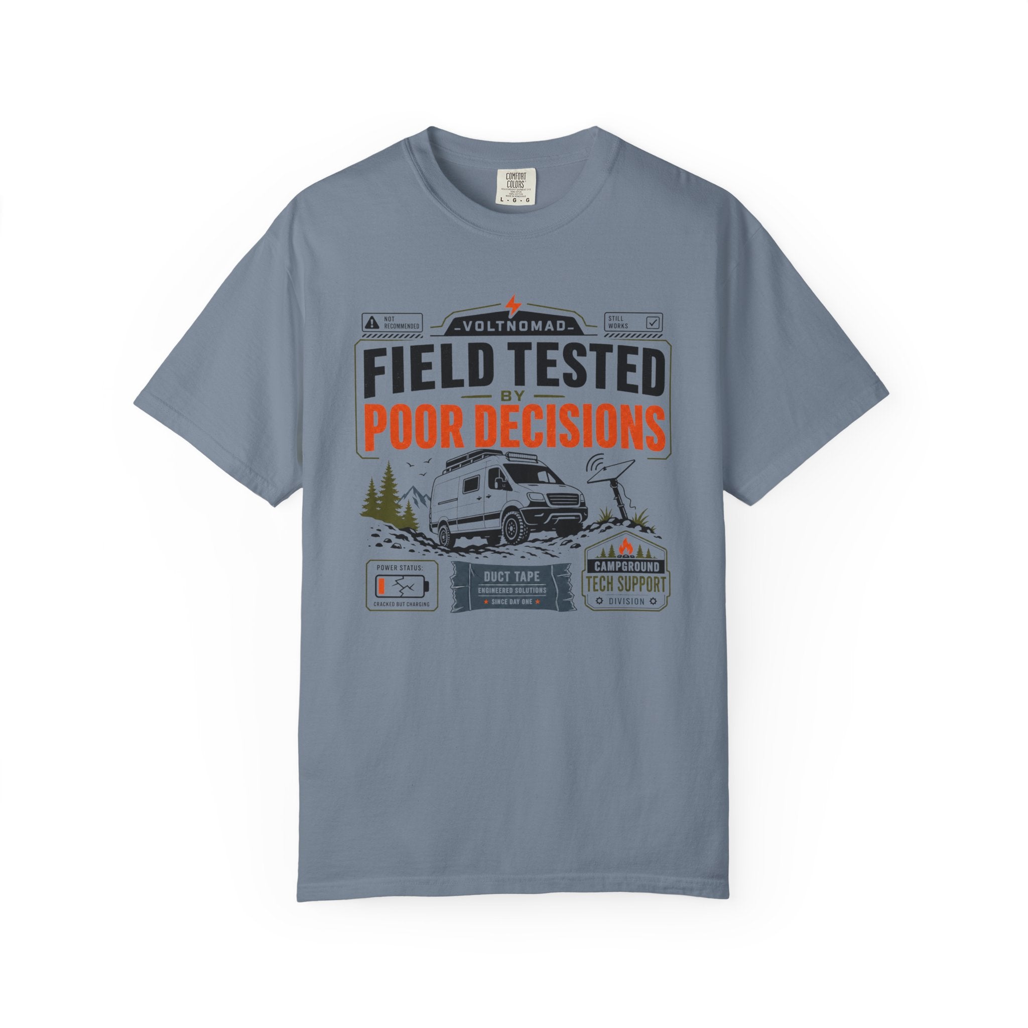 Field Tested By Poor Decisions - T-Shirt