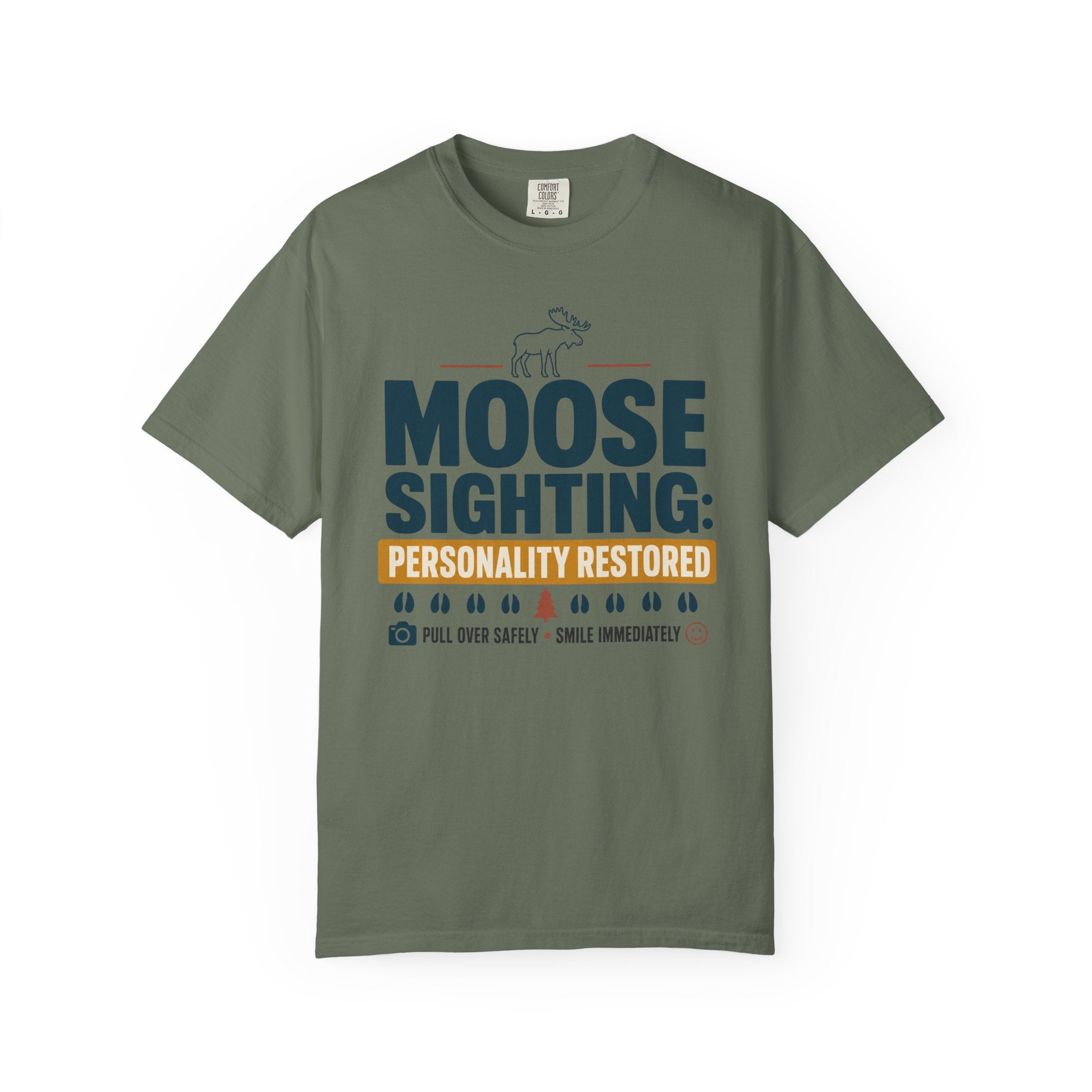 Moose Sighting Personality Restored - T-Shirt