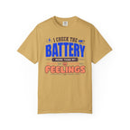 I Check The Battery More Than My Feelings - T-Shirt