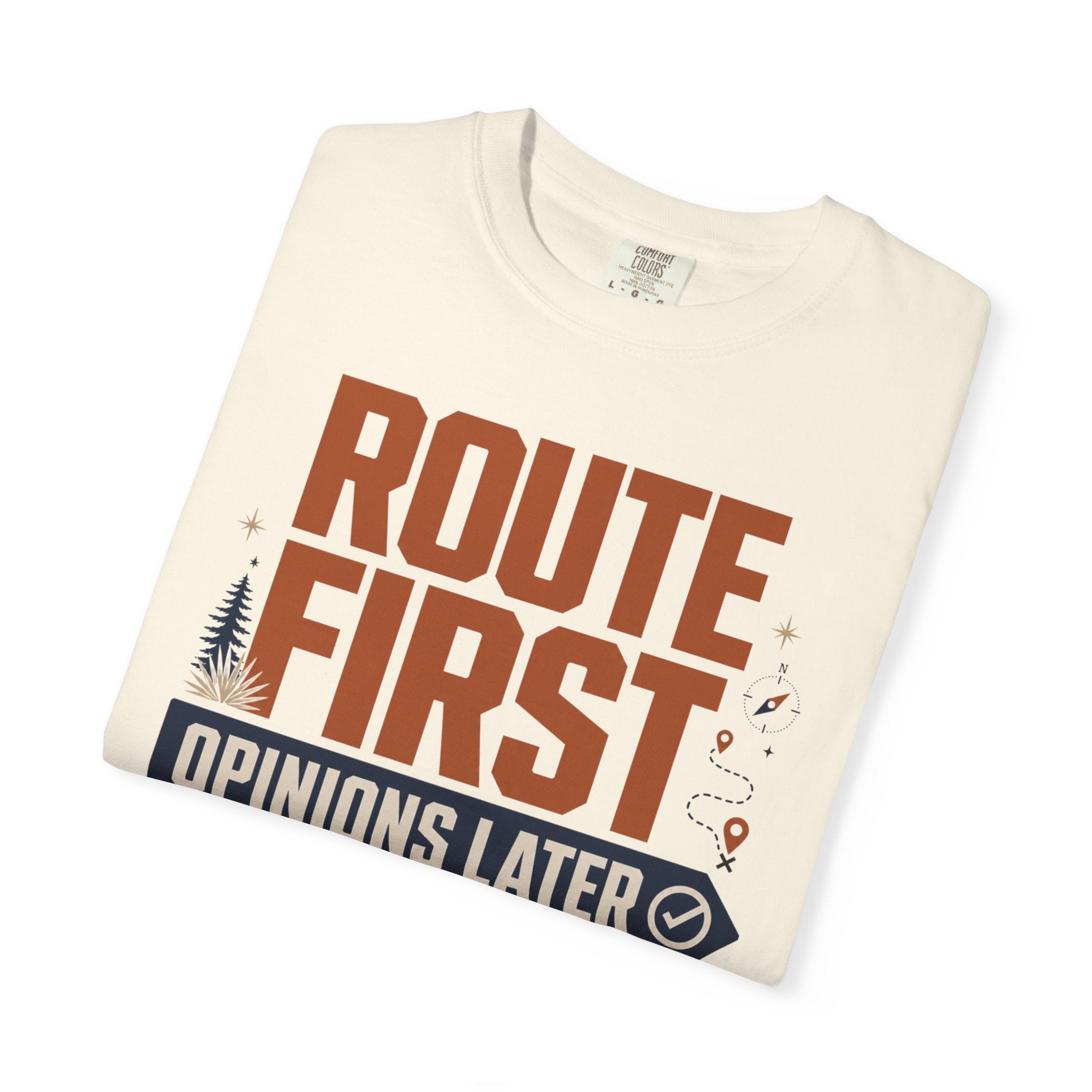Route First Opinions Later - T-Shirt