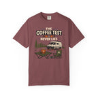 The Coffee Test Never Lies - T-Shirt