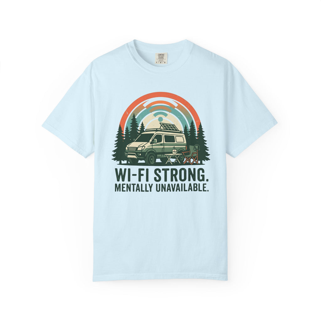 Wifi Strong Mentally Unavailable - T-Shirt