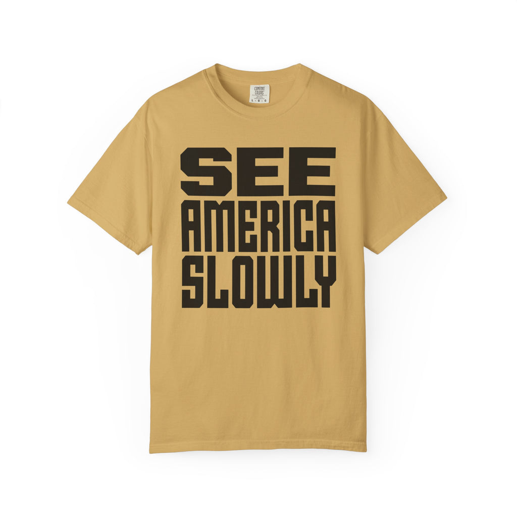 See America Slowly - T-Shirt