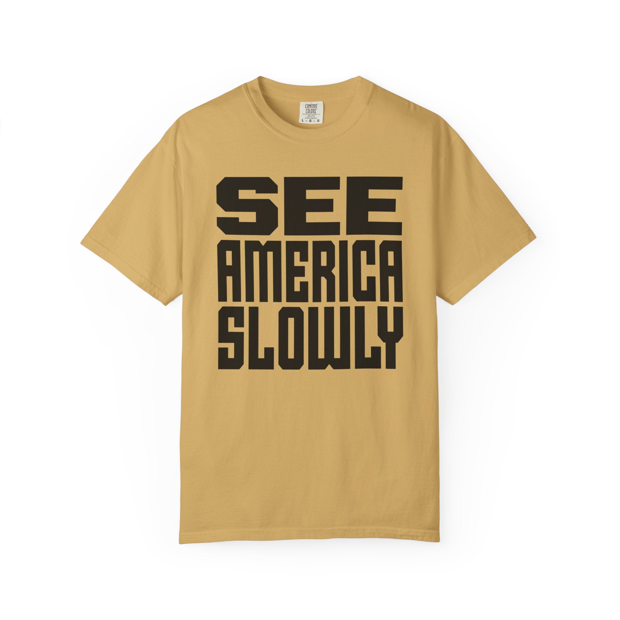 See America Slowly - T-Shirt