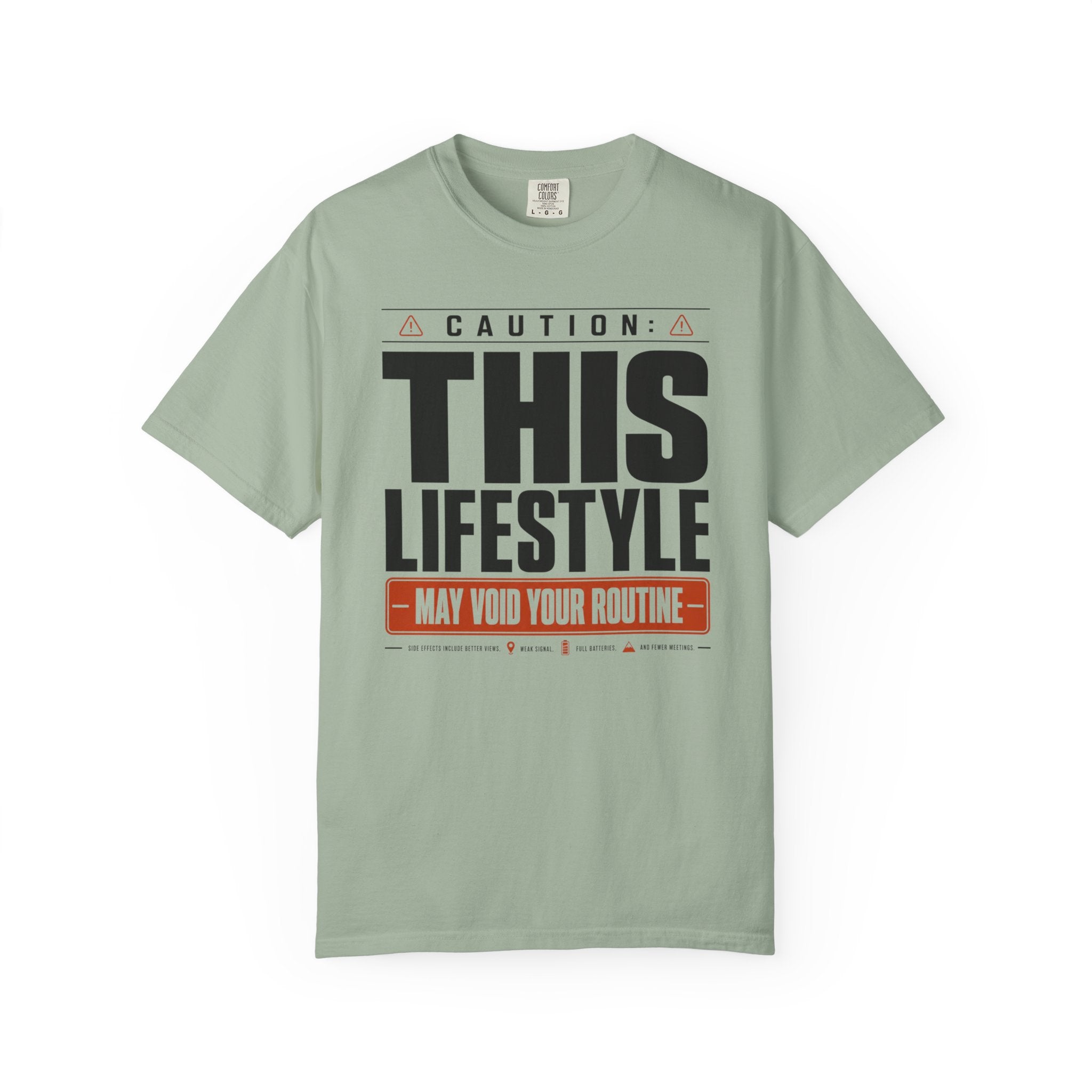 Caution This Lifestyle May Void Your Routine - T-Shirt