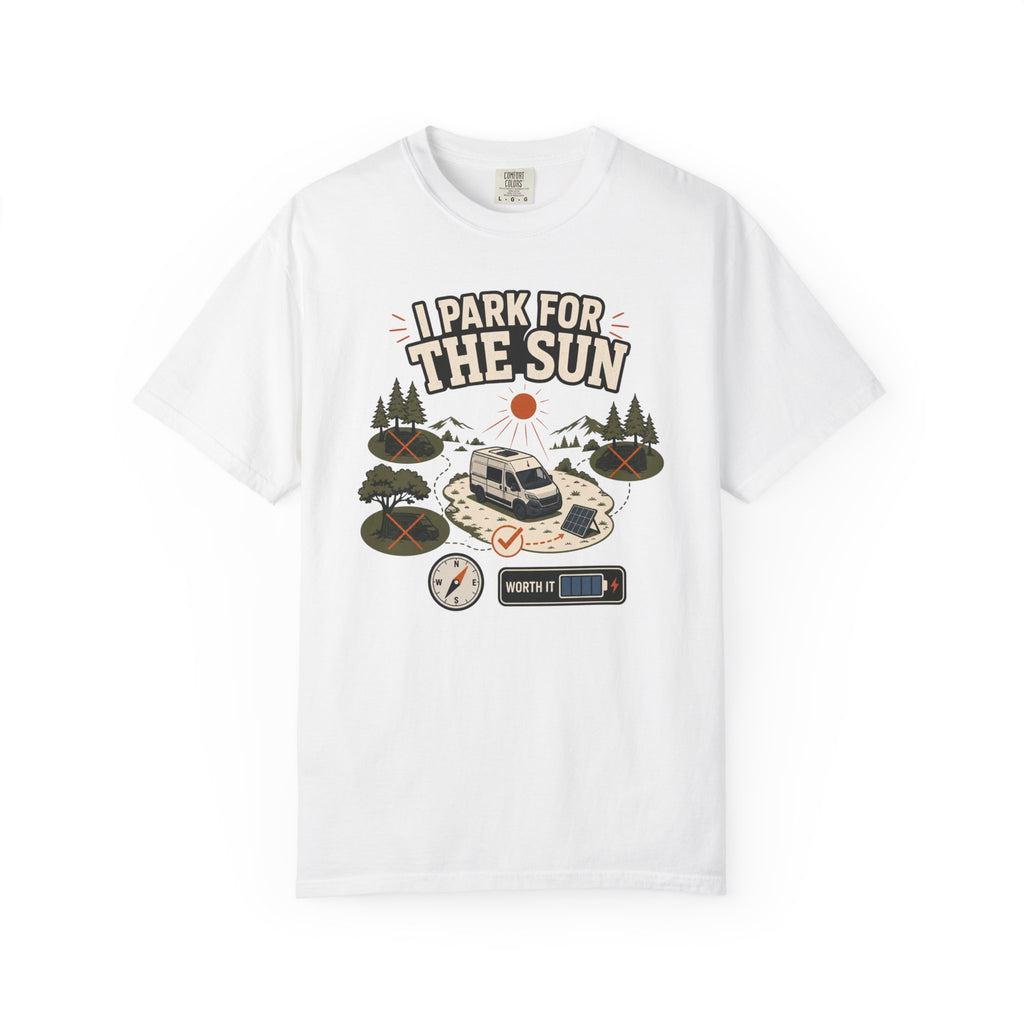 I Park For The Sun - T-Shirt