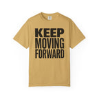 Keep Moving Forward - T-Shirt