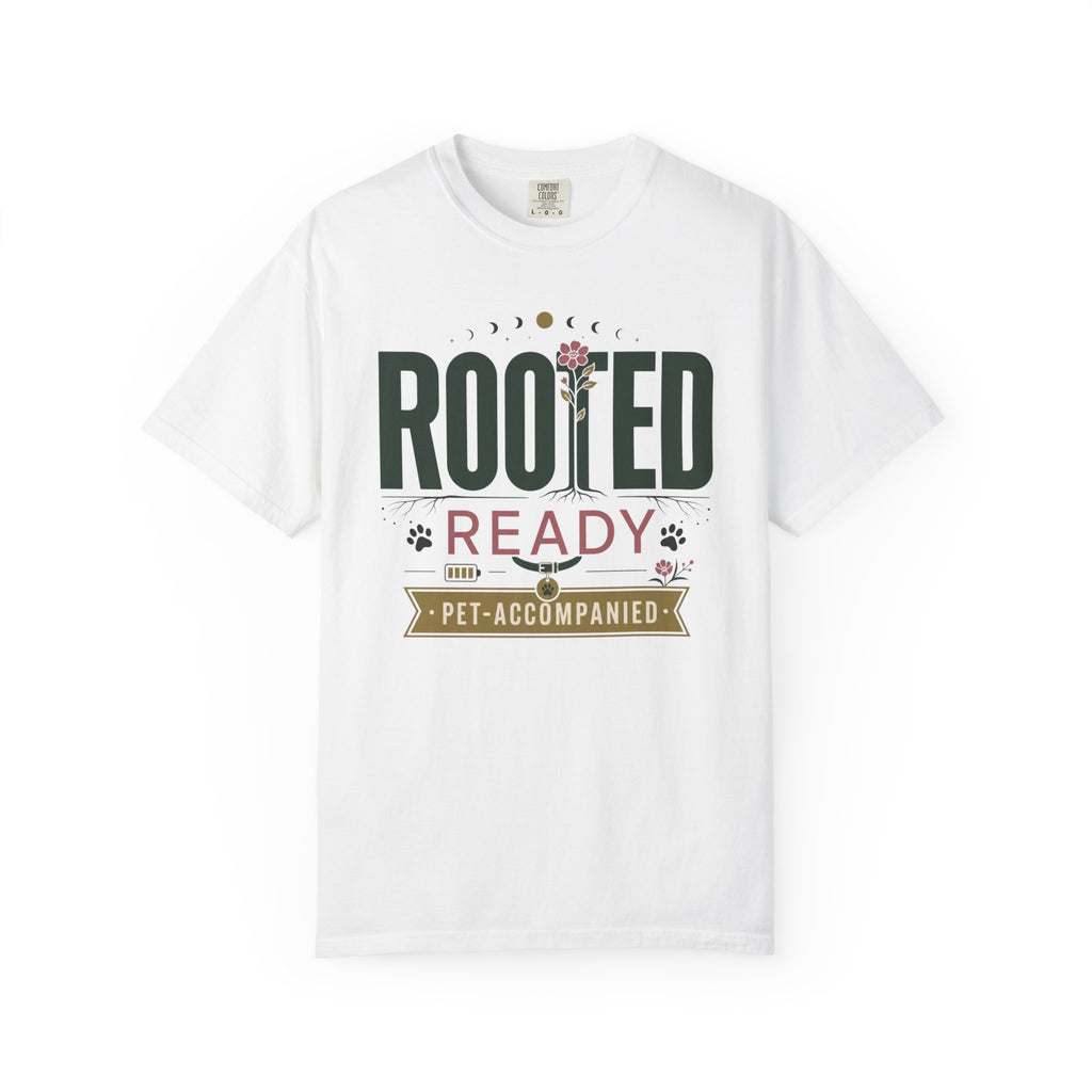 Rooted Ready Pet Accompanied - T-Shirt