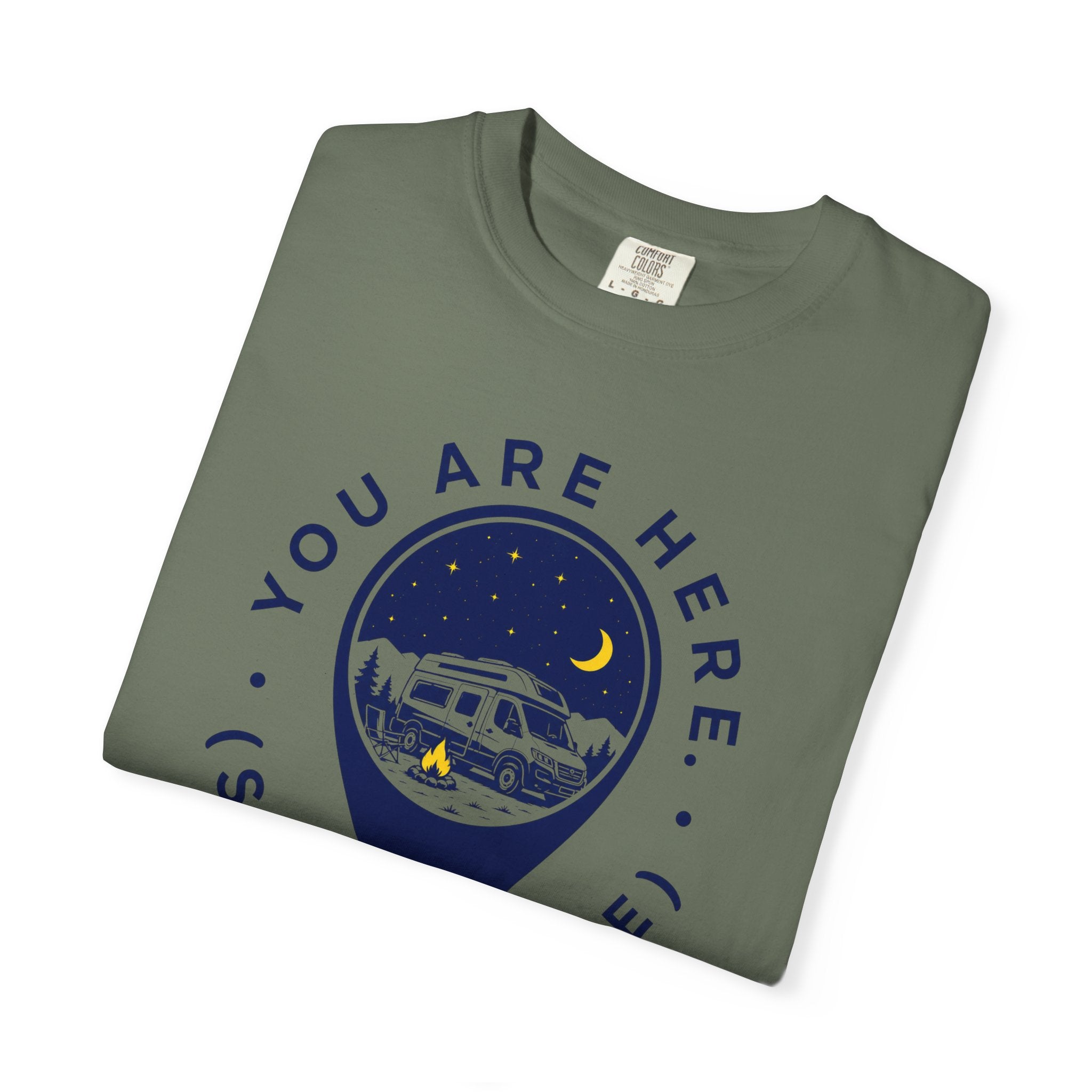 You Are Here Stay A While - T-Shirt