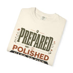 Prepared Polished Hard To Find - T-Shirt
