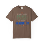 I Said I Wanted Peace And Quiet Then Brought A Generator - T-Shirt