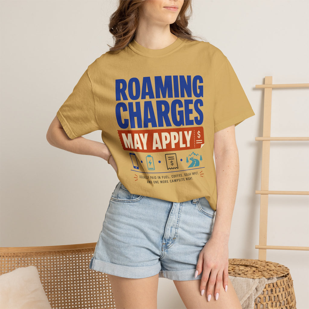Roaming Charges May Apply - T-Shirt