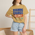 Roaming Charges May Apply - T-Shirt