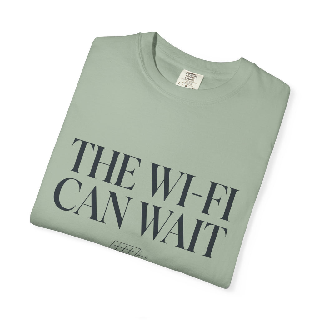 The Wifi Can Wait - T-Shirt