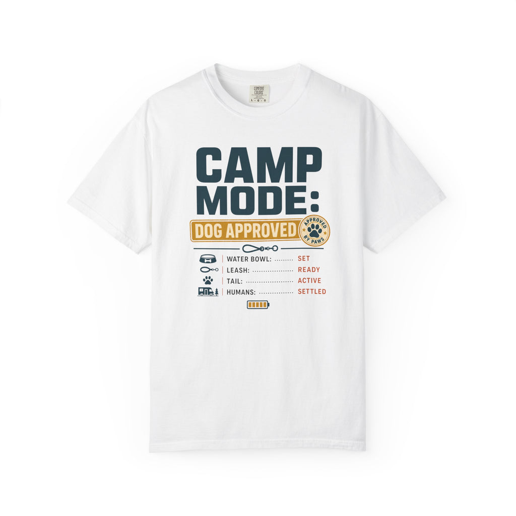 Camp Mode Dog Approved - T-Shirt