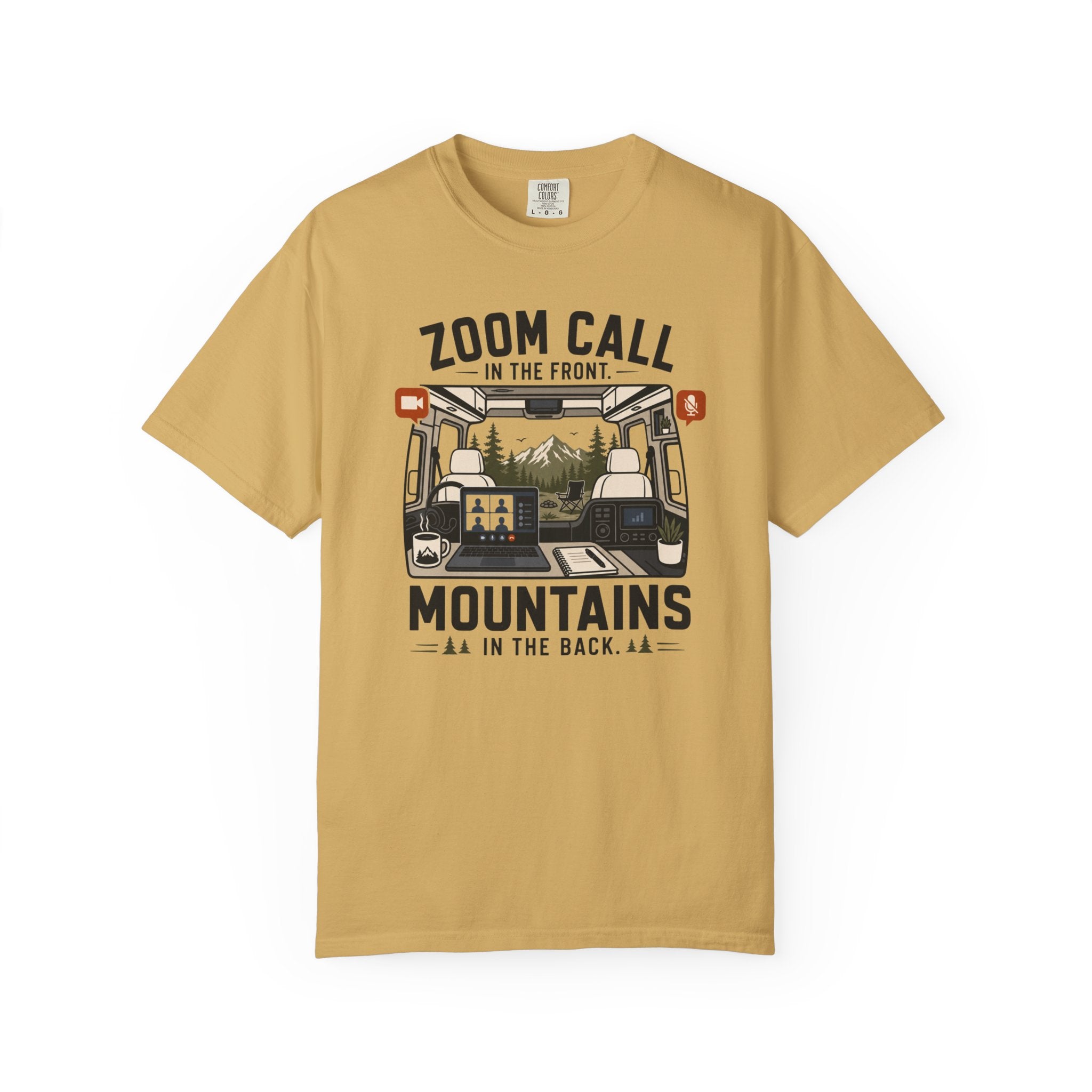 Zoom Call In The Front Mountains In The Back - T-Shirt
