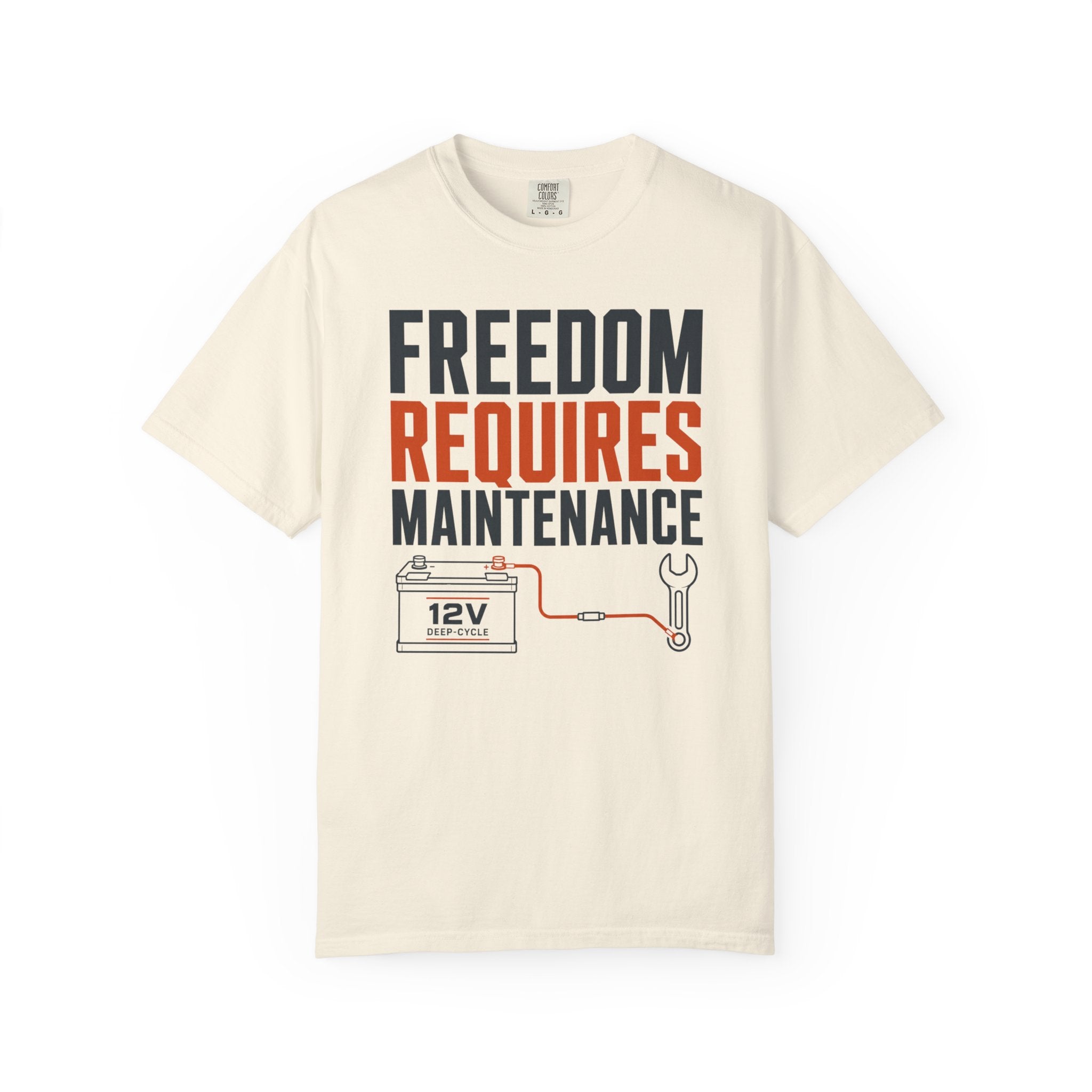 Freedom Requires Maintenance - T-Shirt