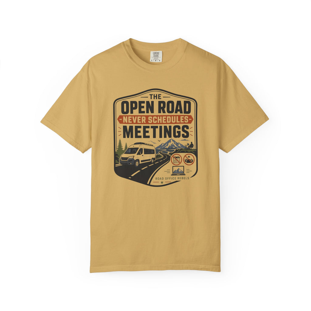 The Open Road Never Schedules Meetings - T-Shirt