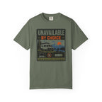 Unavailable By Choice - T-Shirt