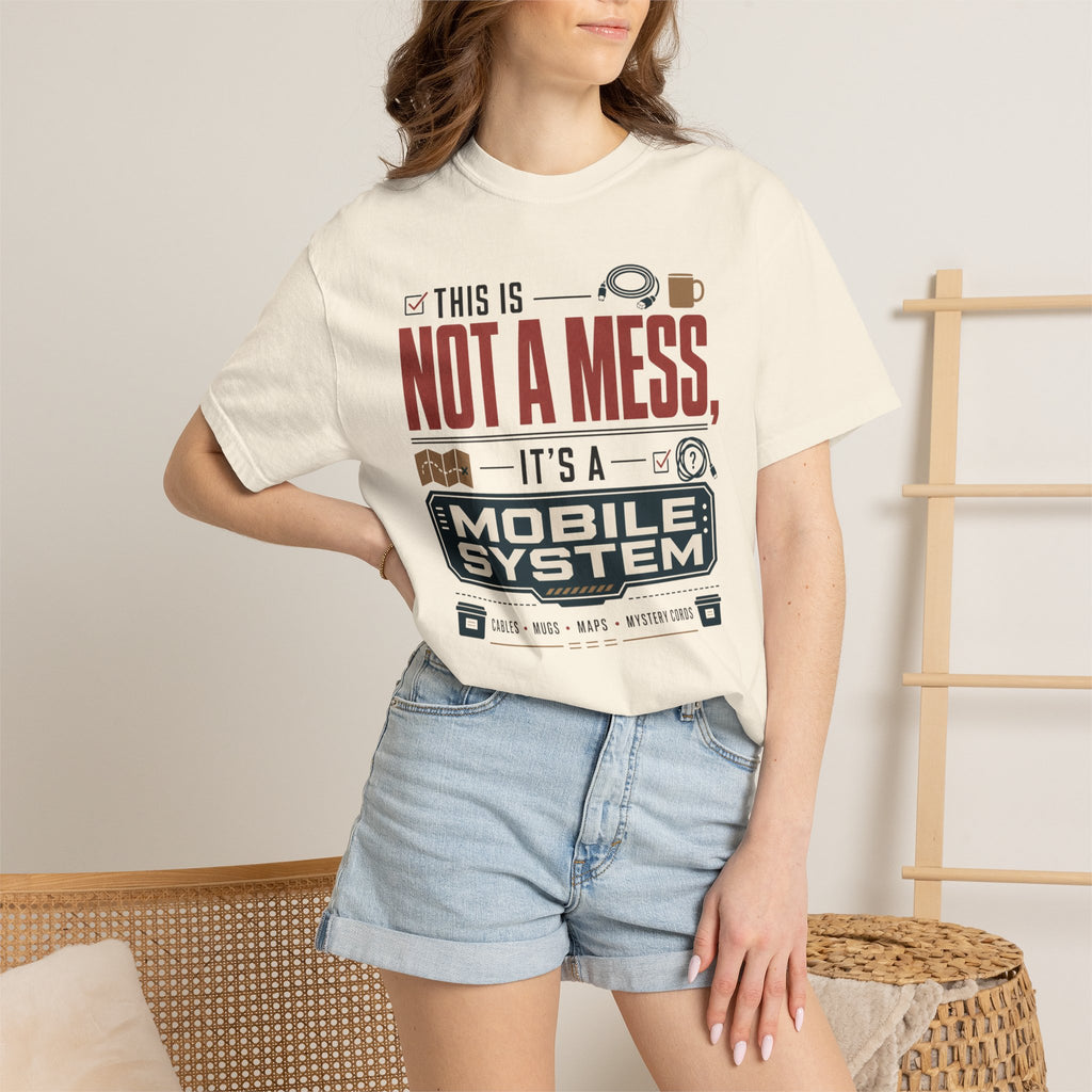 This Is Not A Mess ItS A Mobile System - T-Shirt