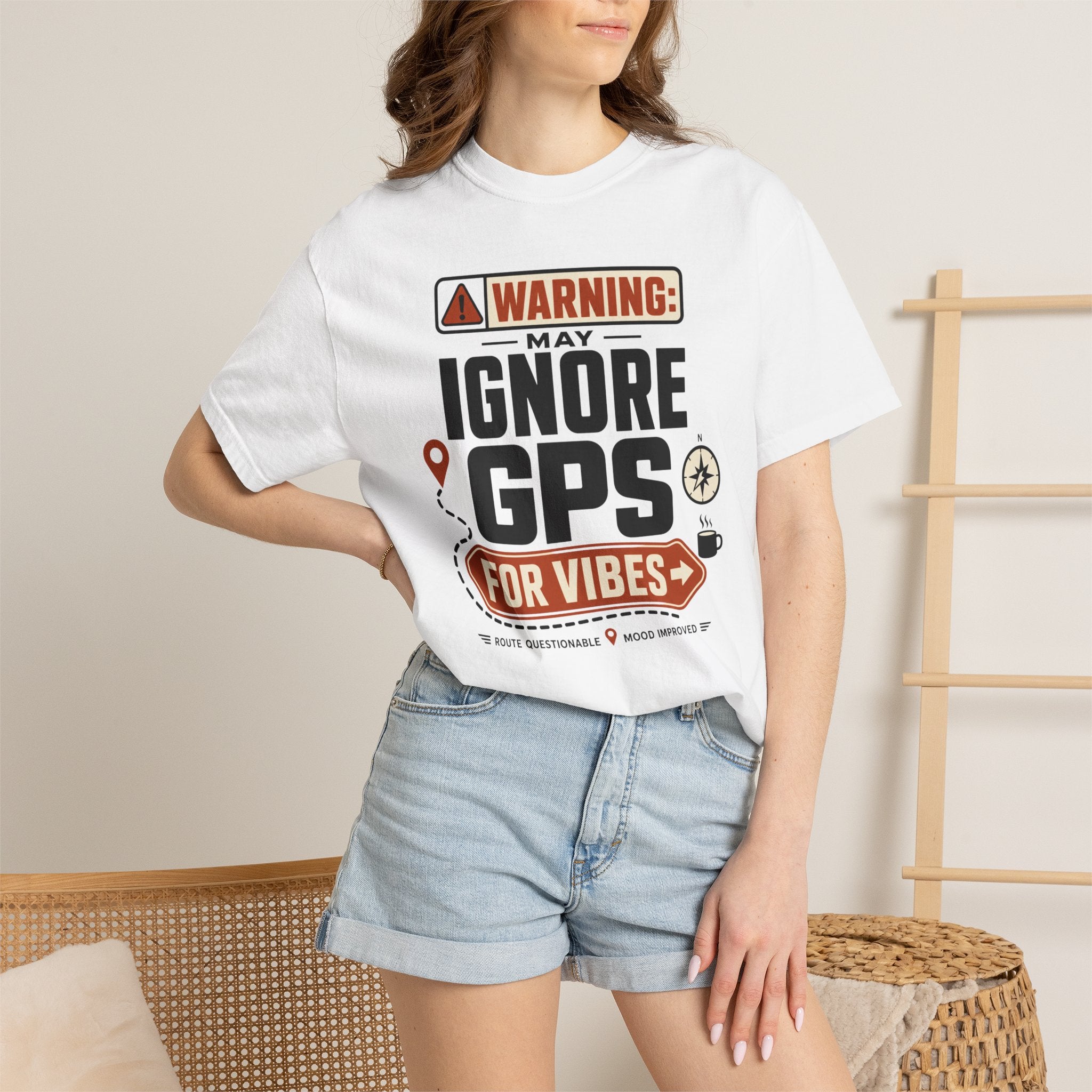 Warning May Ignore Gps For Vibes - T-Shirt